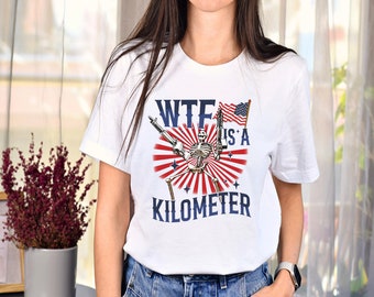 Retro WTF Is A Kilometer Funny T-shirt, July 4th skeleton Funny Cringey USA Meme T-Shirt, Veteran Day Tee, Funny Gamer Shirt, Handmade print