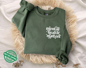 Mental health matters UNISEX Sweatshirt, Sweatshirt or Hooded Sweatshirt, Mental health awareness, mental health Hoodie, self love club