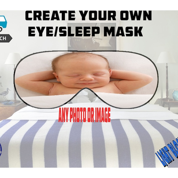 Sleep Time Eye Mask: Get a Good Night's Sleep with Your Own Personalized Mask Add Your Own Photo  great for hen partys add names & dates