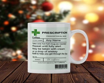 Personalized Prescription Coffee Mug: Funny Gift for Tea Lover