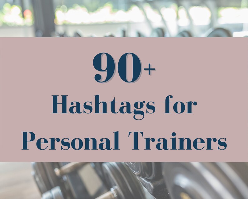 90+ Hashtags for Personal Training Businesses on Instagram