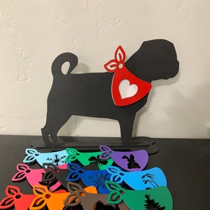 Pug Silhouette  with stand and 12 interchangeable bandannas-perfect for Birthday Gift-Shelf Sitter