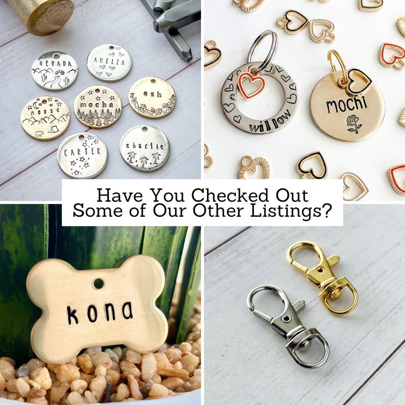 May include: A collection of personalized pet tags and keychains. The image shows various metal tags with stamped names, designs, and the text "Kona". Also included are heart-shaped charms and clasps. The text "Have You Checked Out Some of Our Other Listings?" is also visible.