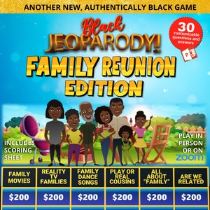 Black Jeoparody! - Family Reunion Edition - Virtual Zoom Game - PowerPoint Game - Family Trivia Game