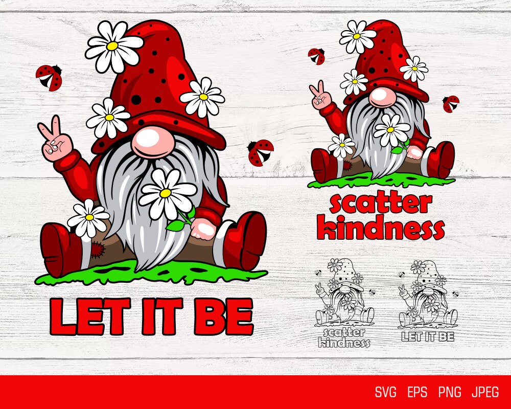 Hippie Gnome SVG Let It Be, Peace Hand Sign, Scatter Kindness White D…