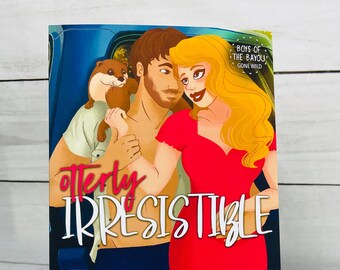 Broché illustré, illustré, signé Otterly Irresistible
