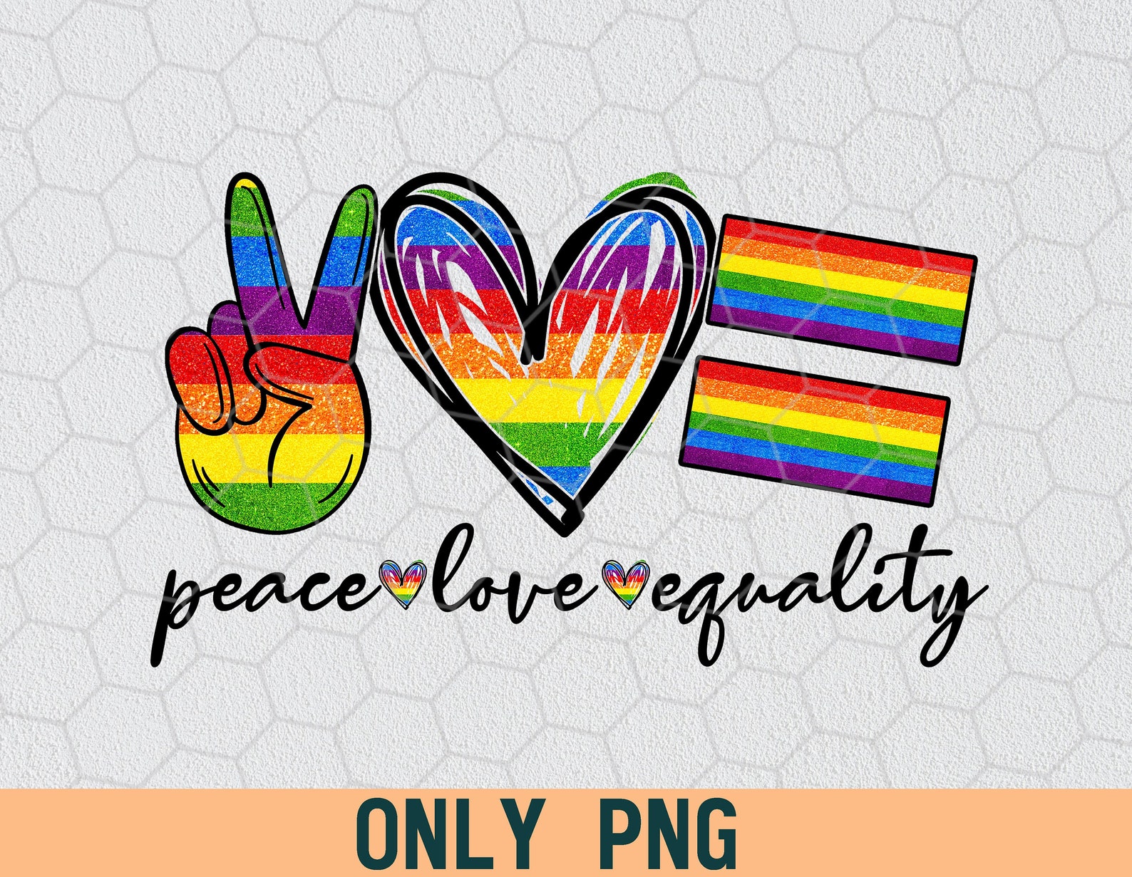 Peace Love Equality LGBT PNG PNG File Digital Download | Etsy