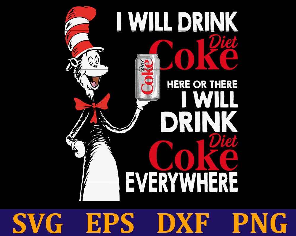 i will drink diet coke everywhere dr seuss dr seuss digital etsy
