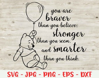 You Are Braver Than You Believe Svg Etsy