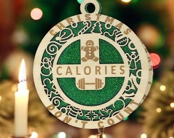 Christmas Calories Don't Count Wooden Christmas Ornament