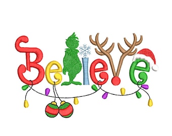May include: A colorful embroidered design spelling "Believe" with Christmas-themed elements. The design includes a Grinch figure, reindeer antlers, a Santa hat, and string lights. The letters are in red, yellow, green, and blue.