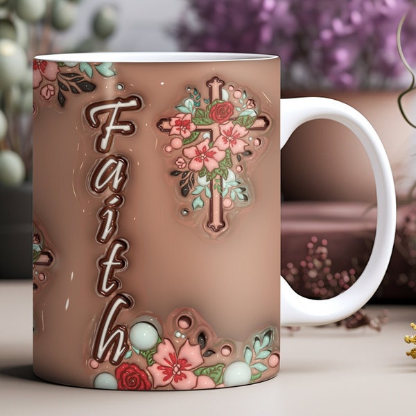 3D Faith Inflated Mug Wrap, Faith Cross, Inflated Cross With Flowers, 11oz  15oz Mug Wrap, Faith Cross Sublimation,3D Christian Cross Mug