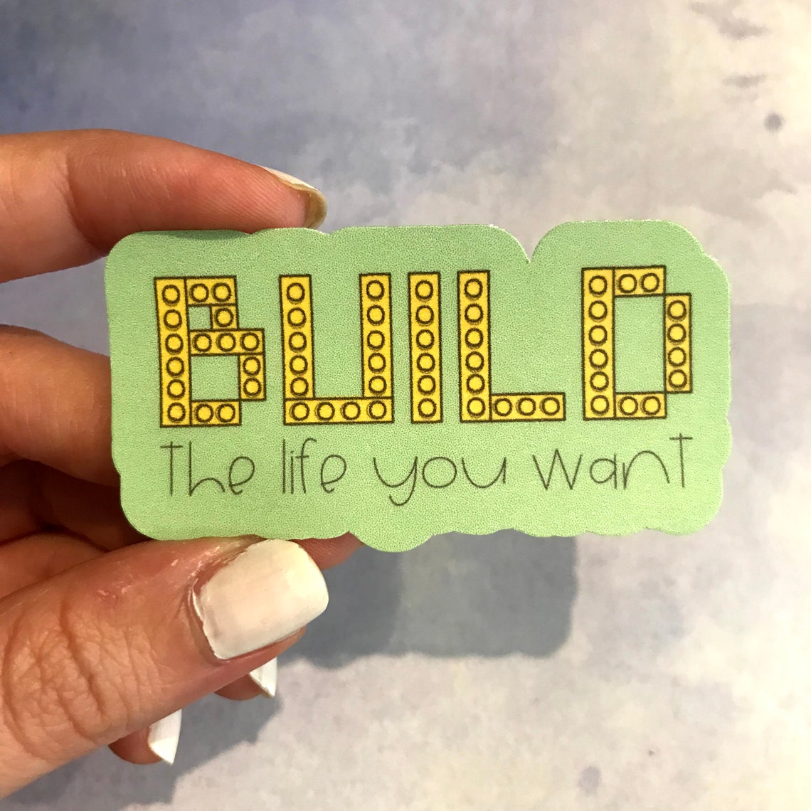 Build the Life You Want, Building Blocks Sticker, Motivational Sticker ...