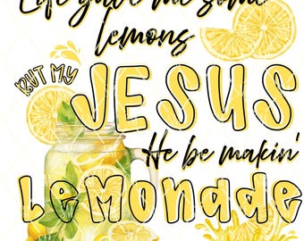 Lemonade Sublimation Design: Jesus & Lemons PNG (Digital Download only)