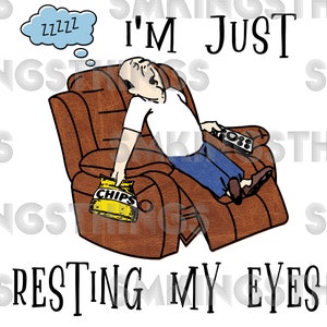 Solo estoy descansando mis ojos (Día del Padre/Papá) Diseño de sublimación Descarga digital (SOLO PNG y Jpg)