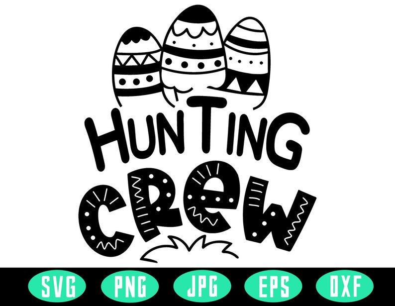 Easter Eggs Svg Hunting Crew Svg Digital Cut Files Cricut Design Silhouette Cut Files