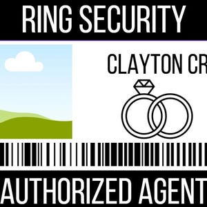 May include: A white ID card with the text "RING SECURITY" at the top and "AUTHORIZED AGENT" at the bottom. The card features a photo placeholder, the name "CLAYTON CRU", and a graphic of two wedding rings. A barcode is at the bottom.