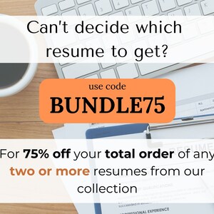 May include: A computer keyboard, a cup of coffee, and a clipboard with a resume on it. The text on the image reads "Can't decide which resume to get? Use code BUNDLE75 for 75% off your total order of any two or more resumes from our collection."