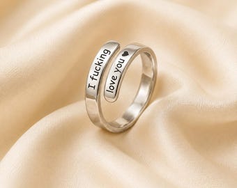 I Fucking Love You Ring, Sterling Silver Adjustable Ring, Engraved Couple Ring, Romantic Gift for Her, Anniversary Gift, Love Jewelry