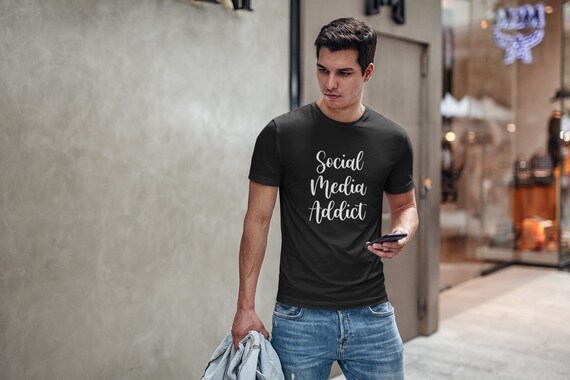 Social Media Addict T-shirt, Printed T-shirts for Men, Women, Children,  Social Media Addict Tee - Etsy