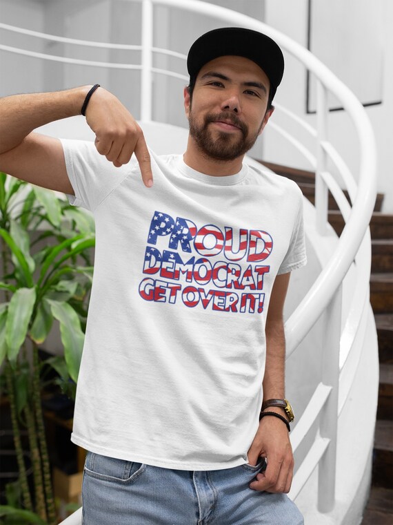 Proud Democrat T-shirt Custom Designed 