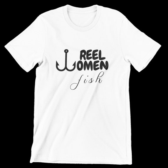 Reel Women Fish T-shirt Shirt for Fishing Unisex, Customer T-shirts and  Personalized Apparel 