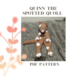 Quinn the Spotted Quoll PDF pattern, Snuggler, Amigurimi, crochet, lovey,