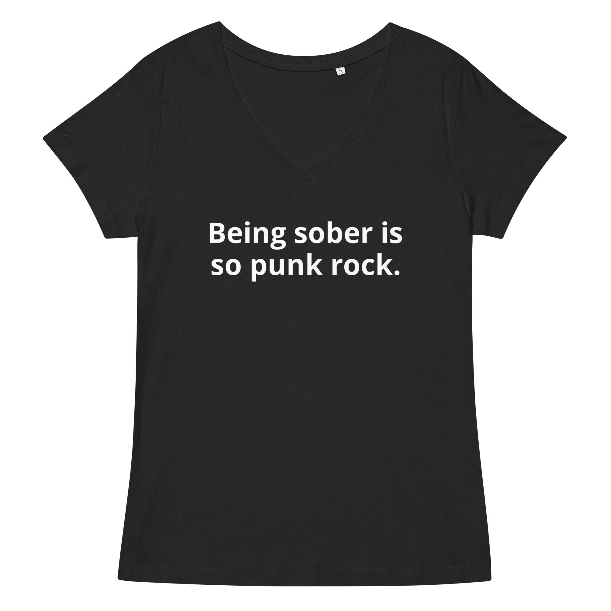 Being Sober is so Punk Rock Shirt V Neck-various Sizes-us Seller 