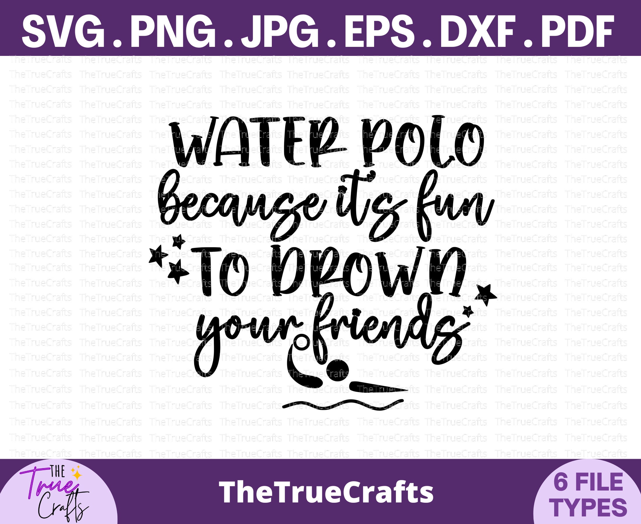 Water Polo because its fun to drown your friends SVG- Funny Water Polo  Quote, Water Polo Team, Swimming Quote sports Humor, cricut cut file, image size:2200x1800