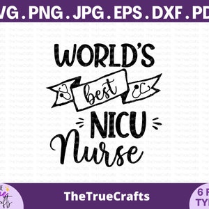 Melhor enfermeira de UTI neonatal svg do mundo - Frases engraçadas de enfermeira, svg de enfermeira, UTI neonatal, Sala de emergência, estetoscópio, Presente de enfermeira de UTI neonatal, Arquivos Cricut Cut