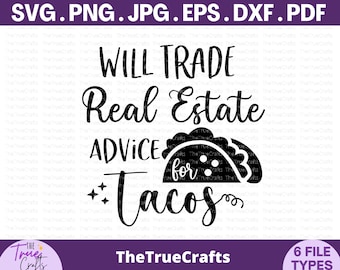 Könnte beinhalten: Schwarzweißes Grafikdesign mit dem Text "Will Trade Real Estate Advice for Tacos". Die Grafik enthält ein stilisiertes Bild von zwei Tacos.