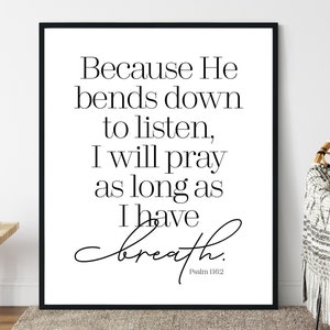 Prayer art, Psalm verse, Instant Gift, Neutral wall art, pray as long as I have breath, Instant Digital Download, 5 sizes, last minute gift