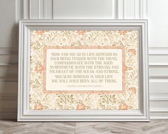 George Washington Carver Quote Print: Motivational Floral Art (Digital Download 20x16" JPG)