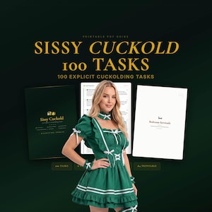 以下が含まれることがあります： Sissy Cuckold 100 Tasks, 100 Explicit Cuckolding Tasksというタイトルの印刷可能なPDFガイド。画像には、濃い緑色のドキュメントカバー、Bedroom Servitudeと書かれた白いページ、白いリボンが付いた緑色のドレスを着た人物が表示されています。