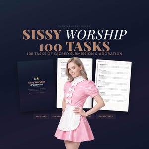 Sissy Worship & Devotion 100 Tasks, Sacred Submission Guide Printable Checklist for Sissies