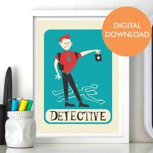 Detective Police Printable Poster, Investigator Instant Download Gift Friend Brother, Retirement Wall Decor Print, Kids Children Room Decor