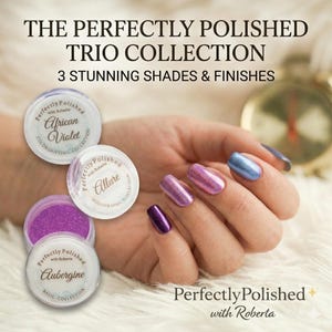 May include: The Perfectly Polished Trio Collection features three nail polish shades: African Violet, Allure, and Aubergine. The image shows the nail polish colors on a hand, with the bottles of polish in the background. The text on the image says "Perfectly Polished with Roberta."