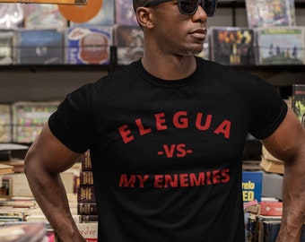 ELEGUA VS MY enemies Shirt, My God Vs My Enemies Tee, Elegua, Santero, Orisha Power, Protection Power, Yoruba Tradition