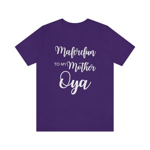 Maferefun to my mother OYA shirt, ifa, Yemaya, Oshun, Oya, Santeria, Orisha Power, Protection Power, Yoruba tradition
