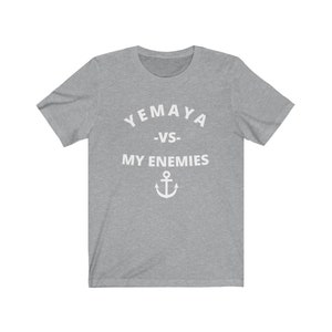 YEMAYA vs my enemies Shirt, My God Vs My Enemies Tee, Yemaya, Santeria, Orisha Power, Protection Power, Yoruba tradition