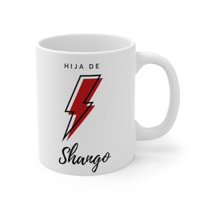 Hija de Shango Mug, yoruba, african gods, ifa, shango, obatala, orishas cup