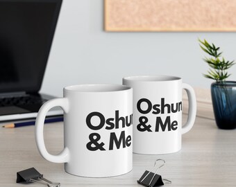 OSHUN & Me mug, Santeria, Orisha Power, Protection Power, IFA , Yoruba tradition