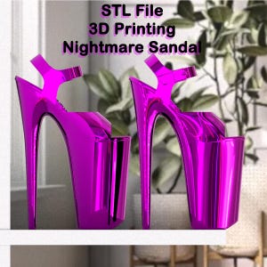 May include: A pair of shiny magenta platform sandals with high heels. The sandals have a T-strap design and a thick platform sole. The text "STL File 3D Printing Nightmare Sandal" is displayed above the sandals.