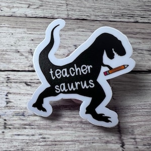 Teachersaurus Sticker, Teacher Sticker, Education Sticker, Elementary Sticker, Kid Sticker, Classroom Sticker, Dinosaur Sticker