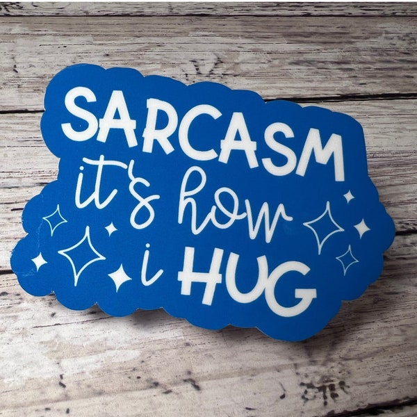 Sticker Sarcasme, c'est comme ça que je câlin, Sticker holographique impertinent