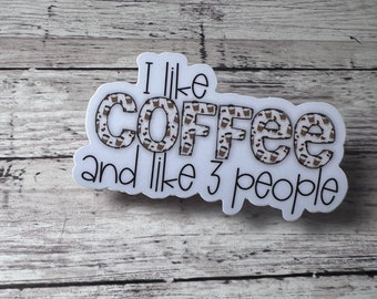 Coffee Lover Sarcastic Sticker, Not A Morning Person