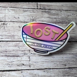 Lost in the Sauce, Lost Sticker, Lost in the Sauce Aufkleber, lustiger Aufkleber, Lehrer Aufkleber, Bildungsaufkleber, sarkastischer Aufkleber