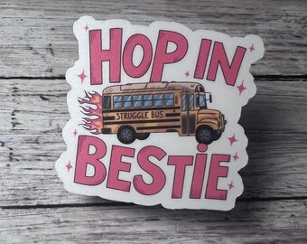 Pegatina "Struggle Bus Bestie", regalo para profesores, resistente a la intemperie