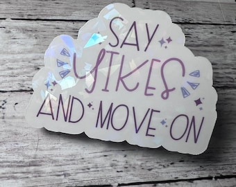 Say Yikes and Move On Sticker, Sarcastic Weatherproof Sticker