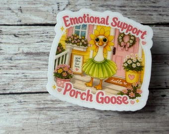 Emotional Support Porch Goose Sticker, Weatherproof Vinyl Decal, Water Bottle Laptop Art
